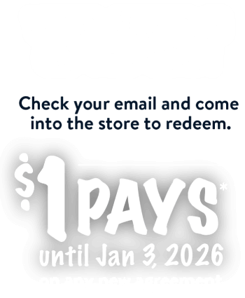 Your offer is on the way! Check your email and come into the store to redeem. Feels like Majik! $1 pays* until Jan 3, 2026 on any new agreement.