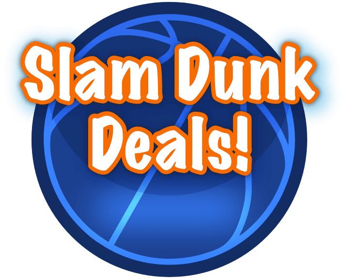 Slam dunk deals!